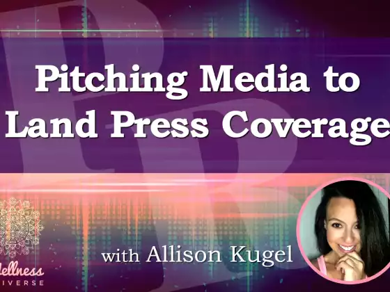 Pitching Media to Land Press Coverage with Allison Kugel