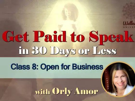 Class 8: Open for Business with Orly Amor