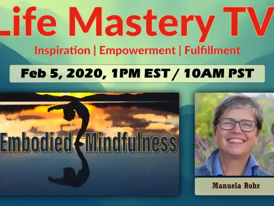 LMTV: Embodied Mindfulness with Manuela Rohr