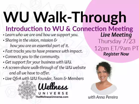 WU Walk Through Introduction to The Wellness Universe & Welcome New Members
