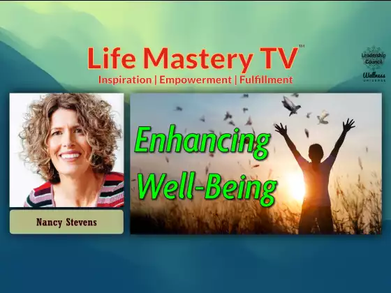 LMTV #220: Enhancing Well-Being (Nancy Stevens)