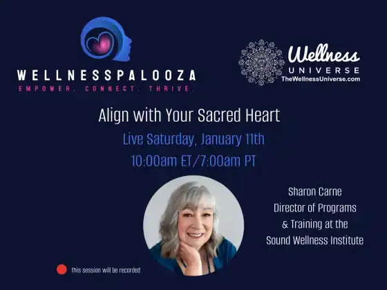 Wellnesspalooza 2025 与 Sharon Carne 一起与您的神圣之心对齐